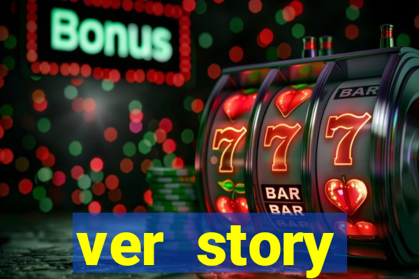 ver story anonimamente online